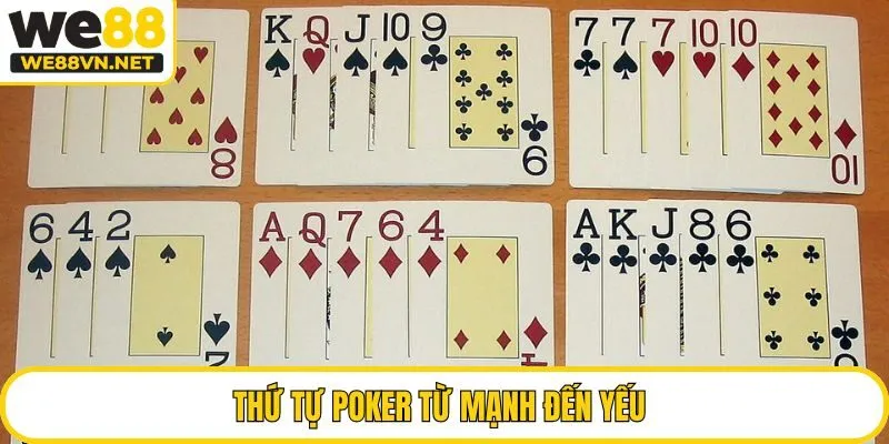 Thứ tự Poker từ mạnh đến yếu
